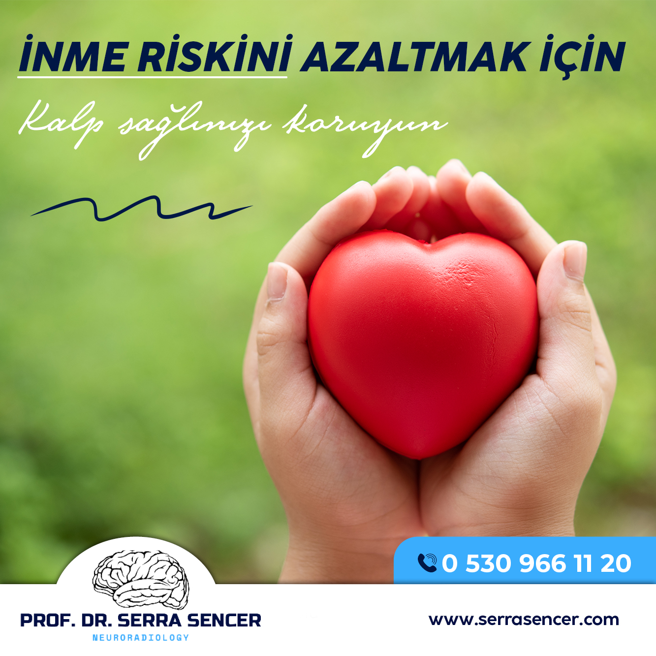 İnme riskini azaltmak için, Kalp sağlığınızı koruyun !